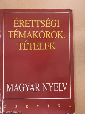 Érettségi témakörök, tételek - Magyar nyelv