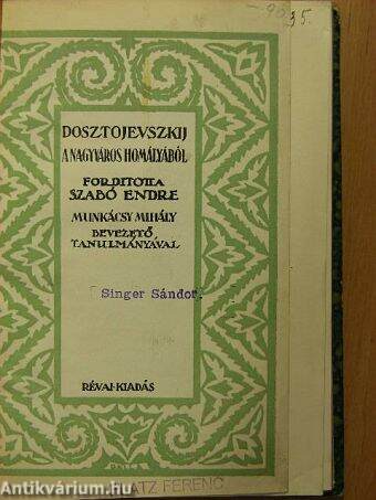 A nagyváros homályából/Becsületes tolvaj/Proharcsin úr/Polzunkov/Ostoba eset