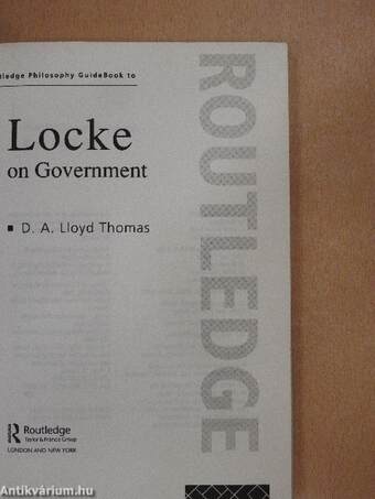 Routledge Philosophy Guidebook to Locke on Government