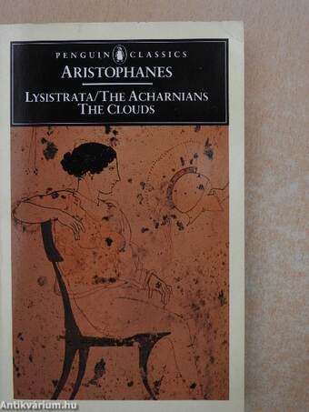 The Acharnians/The Clouds/Lysistrata