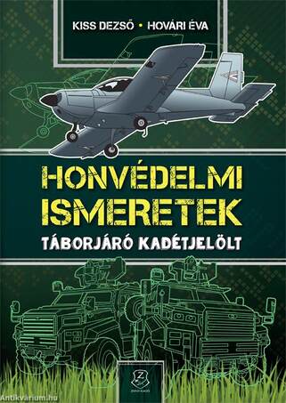 Honvédelmi Ismeretek - Táborjáró kadétjelölt