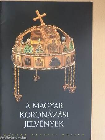 A magyar koronázási jelvények