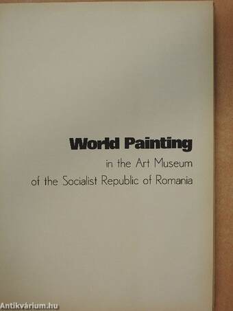 World Painting in the Art Museum of the Socialist Republic of Romania