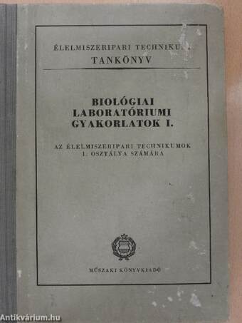 Biológiai laboratóriumi gyakorlatok I.