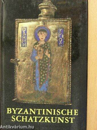 Byzantinische Schatzkunst