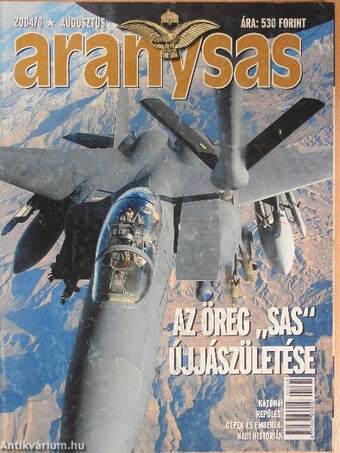 Aranysas 2004. augusztus