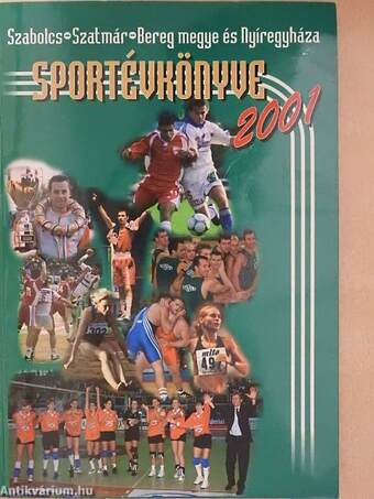 Szabolcs-Szatmár-Bereg megye és Nyíregyháza sportévkönyve 2001