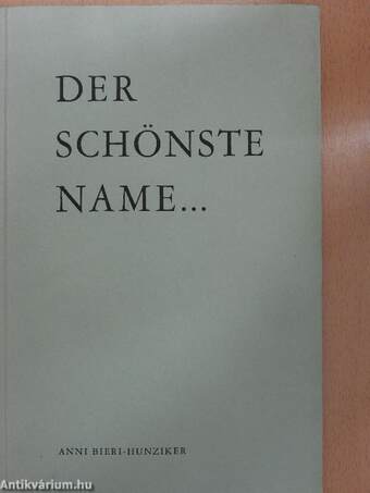 Der schönste Name...