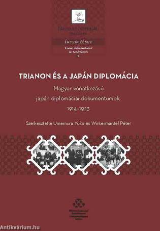 Trianon és a japán diplomácia - Magyar vonatkozású japán diplomáciai dokumentumok, 1914-1923