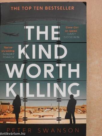 The Kind Worth Killing