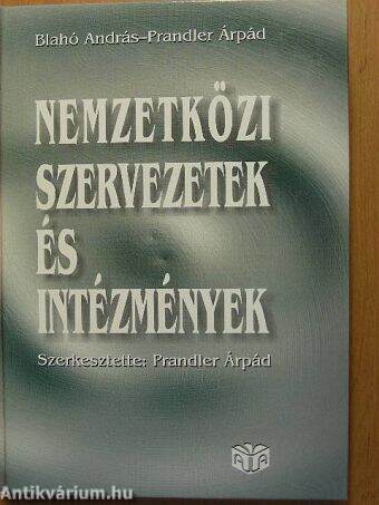 Nemzetközi szervezetek és intézmények