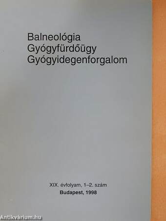 Balneológia - Gyógyfürdőügy - Gyógyidegenforgalom 1998/1-2.