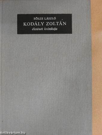 Kodály Zoltán életének krónikája