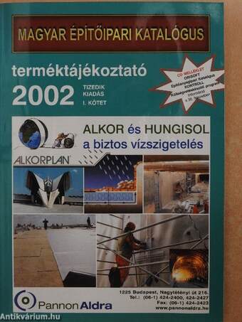 Magyar Építőipari Katalógus Terméktájékoztató 2002 I-II.