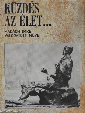 "Küzdés az élet..."