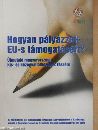 Hogyan pályázzak EU-s támogatásért?