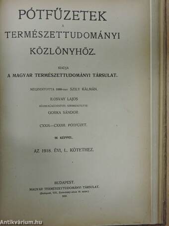 Természettudományi Közlöny 1918. (nem teljes évfolyam)/Pótfüzetek a Természettudományi Közlönyhöz 1918. január-december