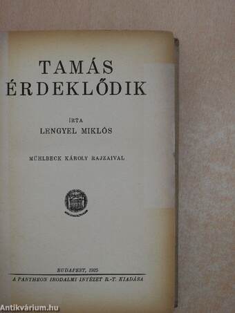 Tamás érdeklődik I-III.