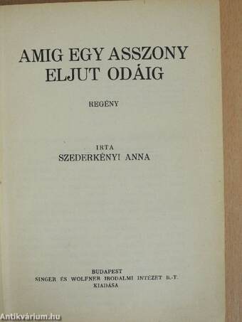 Amíg egy asszony eljut odáig