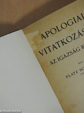 Apologiai vitatkozások az igazság körül