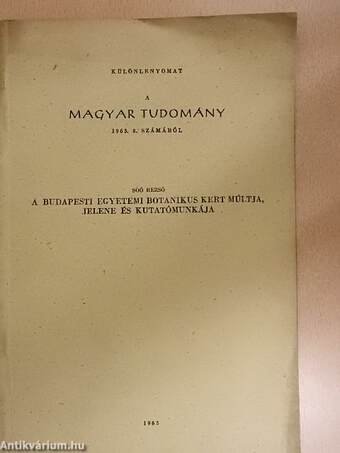 A budapesti egyetemi botanikus kert múltja, jelene és kutatómunkája