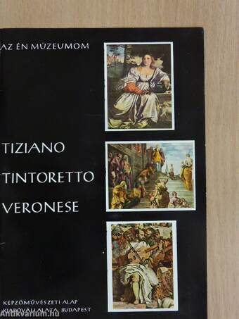 Tiziano, Tintoretto, Veronese