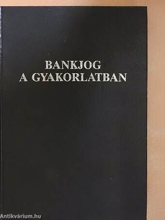 Bankjog a gyakorlatban