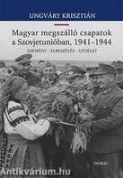 A magyar megszálló csapatok a Szovjetunióban,1941 - 1944