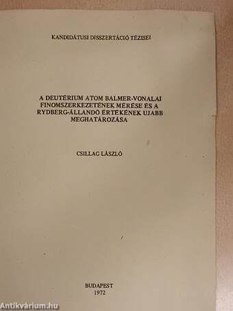 A deutérium atom Balmer-vonalai finomszerkezetének mérése és a Rydberg-állandó értékének ujabb meghatározása