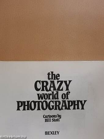 The Crazy World of Photography