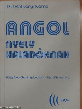 Angol nyelv haladóknak