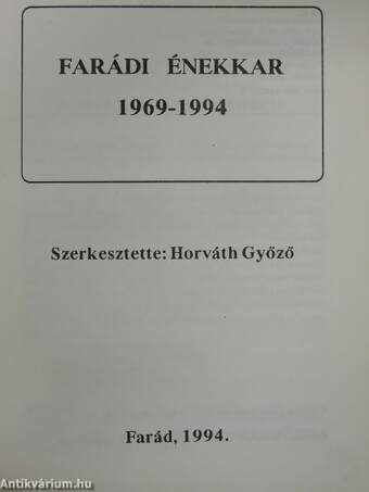 Farádi énekkar 1969-1994/Feljegyzések, fényképek Farád község történetéből