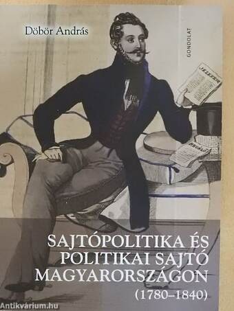 Sajtópolitika és politikai sajtó Magyarországon