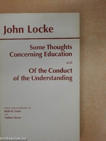 Some Thoughts Concerning Education/Of the Conduct of the Understanding