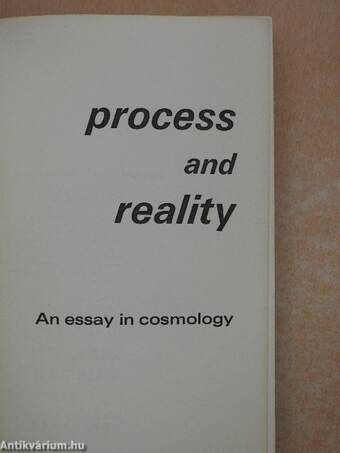 Process and Reality - An Essay in Cosmology