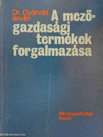 A mezőgazdasági termékek forgalmazása