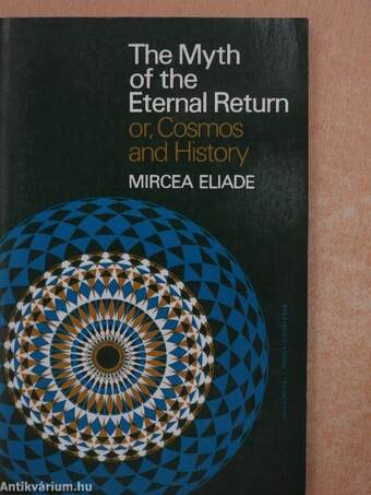 The Myth of the Eternal Return