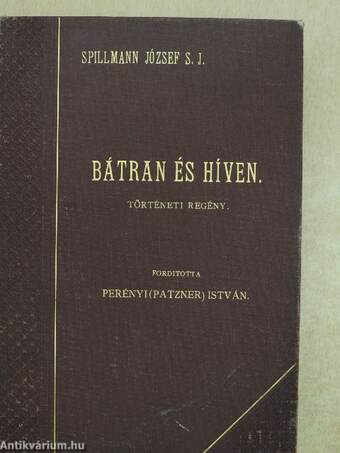 Bátran és híven I-II.