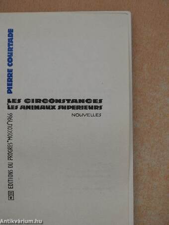 Les Circonstances/Les animaux superieurs