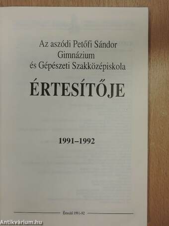 Az Aszódi Petőfi Sándor Gimnázium és Gépészeti Szakközépiskola Értesítője az 1991-92-es tanévről