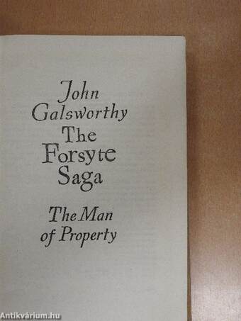 The Forsyte Saga I.