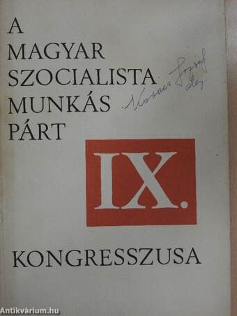 A Magyar Szocialista Munkáspárt IX. kongresszusa