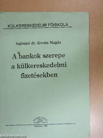 A bankok szerepe a külkereskedelmi fizetésekben