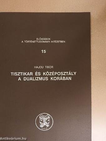 Tisztikar és középosztály a dualizmus korában