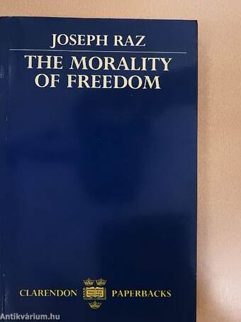 The Morality of Freedom