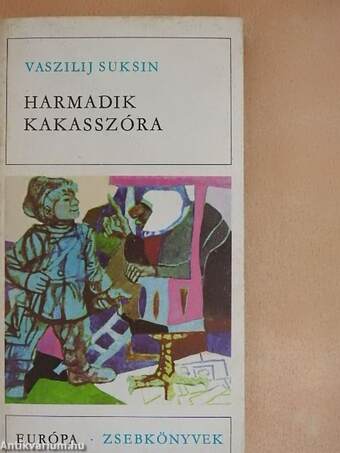 Harmadik kakasszóra