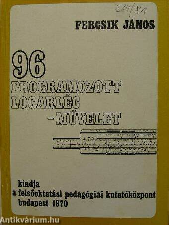 96 programozott logarléc-művelet
