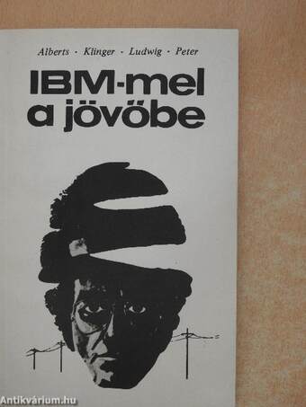 IBM-mel a jövőbe