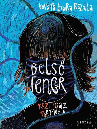 Belső tenger - Rozi igaz története