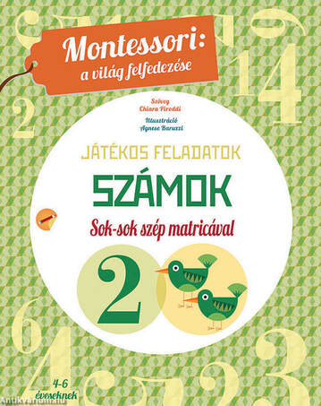 Számok Montessori: Sok-sok szép matricával és játékos feladatokkal